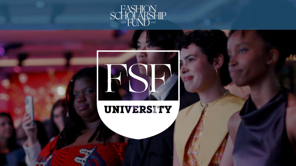 Fashion Scholarship Fund Launches FSF University, a Free Digital Program